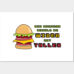 Burger wider or taller Posters and Art